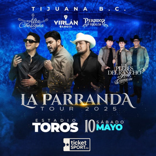 LA PARRANDA TOUR - TIJUANA